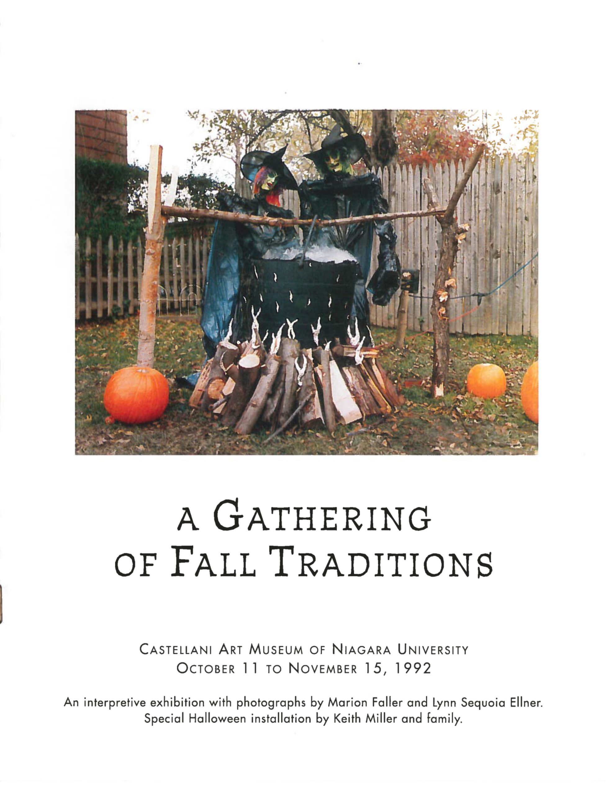 A small picture of pumpkins, and two witches. "An interpretive exhibition with photographs by Marion Faller and Lynn Sequoia Ellner. Special Halloween installation by Keith Miller and family.